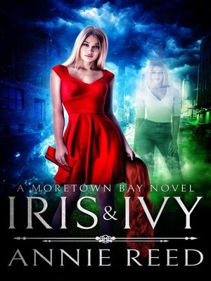 cover image of Iris & Ivy, a Moretown Bay novel